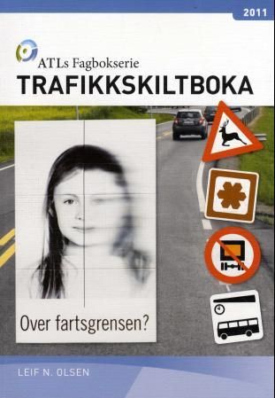"Trafikkskiltboka 2011" av Leif N. Olsen