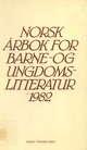 "Norsk årbok for barne- og ungdomslitteratur 1982" av Audun Thorsen