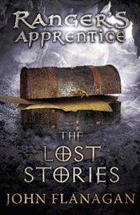 "The Lost Stories - Ranger's Apprentice Book 11" av John Flanagan