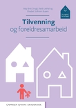 "Tilvenning og foreldresamarbeid - de yngste i barnehagen" av May Britt Drugli