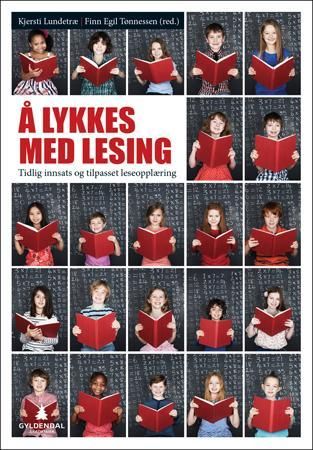 "Å lykkes med lesing - tidlig innsats og tilpasset leseopplæring" av Kjersti Lundetræ