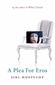 "A plea for Eros" av Siri Hustvedt