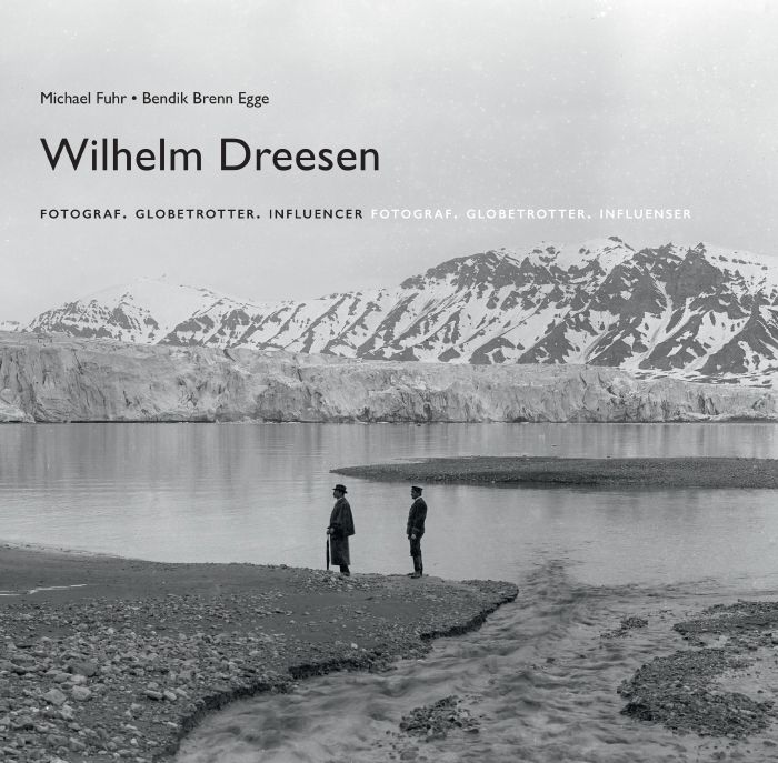 "Wilhelm Dreesen - 1840-1926 : Fotograf. Globetrotter. Influenser" av Michael Fuhr