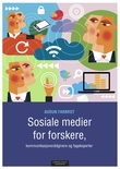 "Sosiale medier for forskere, kommunikasjonsrådgivere og fageksperter" av Audun Farbrot