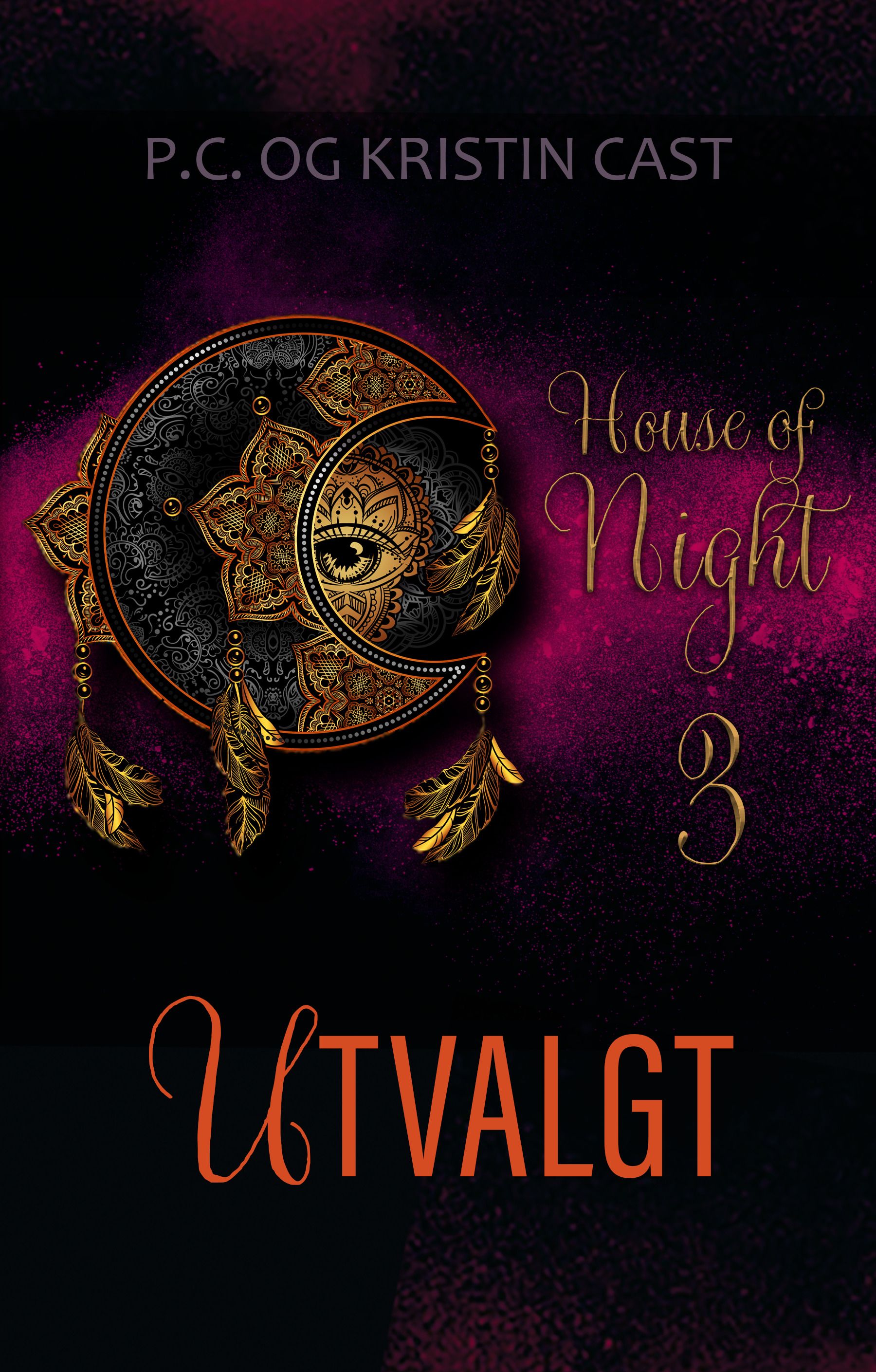 "Utvalgt - en house of night-roman" av P.C. Cast