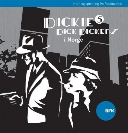 "Dickie Dick Dickens 5 - i Norge" av Rolf Becker