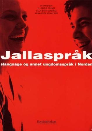 "Jallaspråk, slanguage og annet ungdomsspråk i Norden" av Eli-Marie Drange