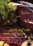 "Røyk og rak, tørk og grav - speking, salting, hermetisering" av Helge Hagen