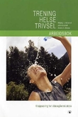 "Trening, helse, trivsel - arbeidsbok : kroppsøving for videregående skole" av Elbjørg J. Dieserud