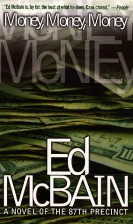 "Money, money, money - a novel of the 87th precinct" av Ed McBain