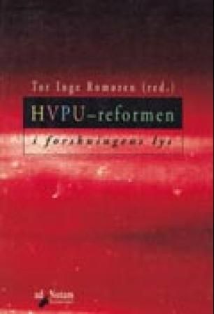 "HVPU-reformen i forskningens lys" av Tor Inge Romøren