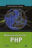 "Webprogrammering i PHP" av Svend Andreas Horgen