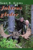 "Jaktens gleder" av Sven R. Gjems