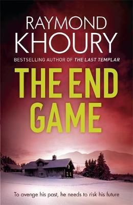 "The end game" av Raymond Khoury