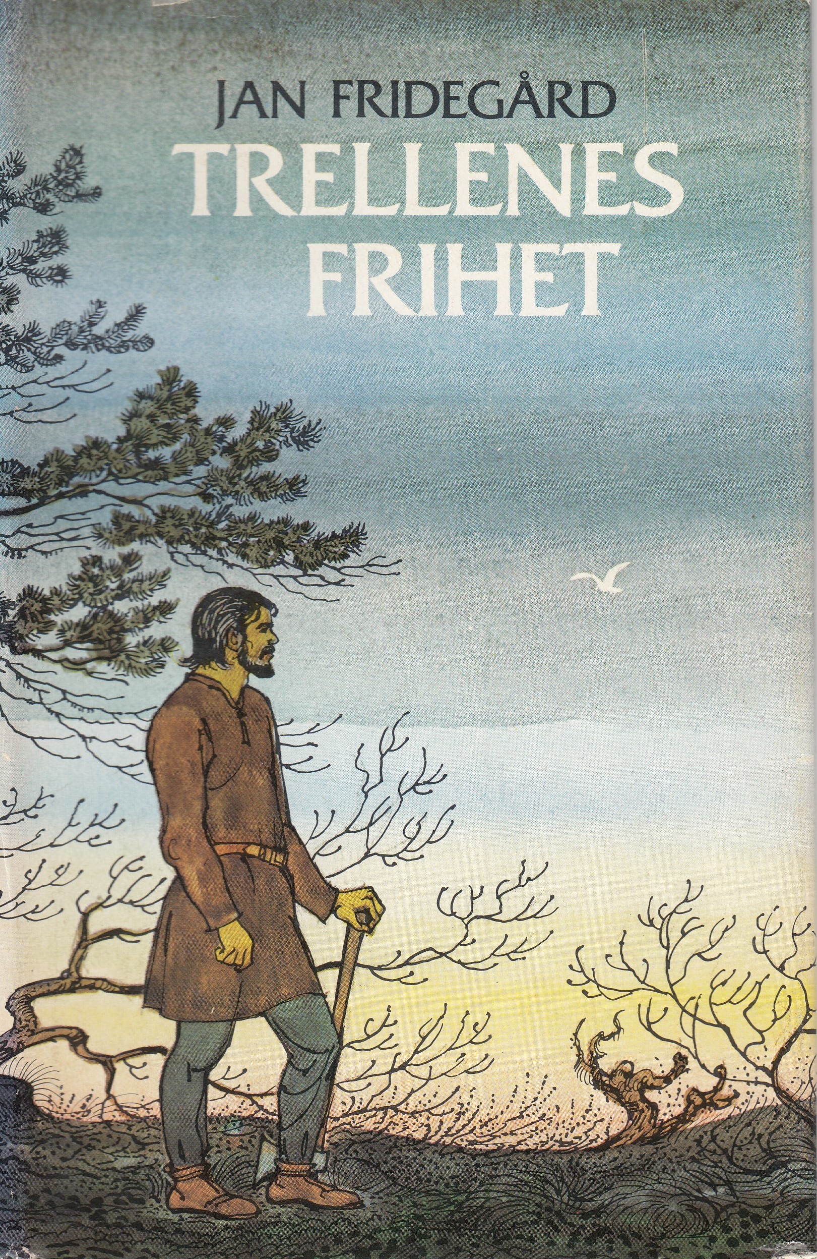 "Trellenes Frihet" av Jan Fridegård