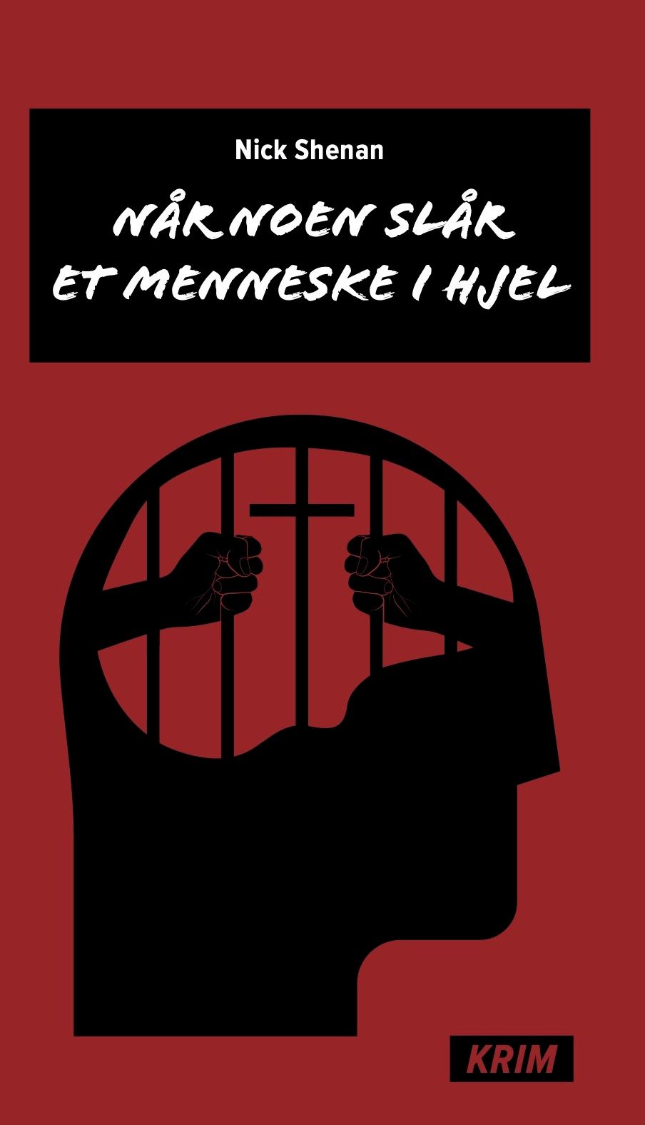 "Når noen slår et menneske i hjel" av Nick Shenan