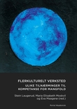 "Flerkulturelt verksted - ulike tilnærminger til kompetanse for mangfold" av Stein Laugerud