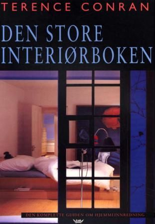 "Den store interiørboken - den komplette guiden om hjeminnredning" av Terence Conran
