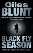"Black fly season" av Giles Blunt