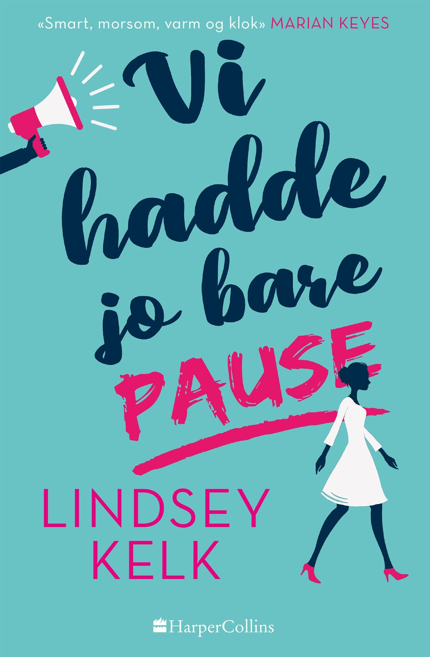 "Vi hadde jo bare pause" av Lindsey Kelk