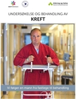 "Undersøkelse og behandling av kreft - vi følger en mann fra fastlege til behandling" 