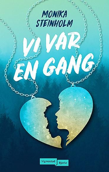 "Vi var en gang" av Monika Steinholm
