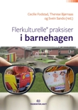 "Flerkulturelle* praksiser i barnehagen" av Cecilie D. Fodstad