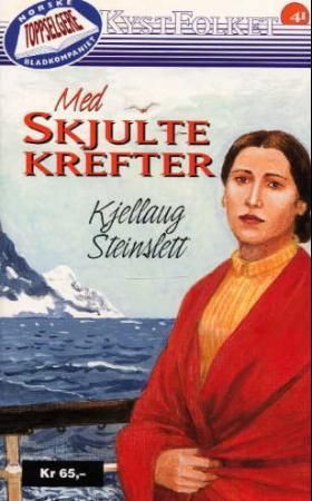 "Med skjulte krefter" av Kjellaug Steinslett