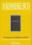 "10 kosmiske bud - ved inngangen til åndelighetens tidsalder" av Bodil Storm