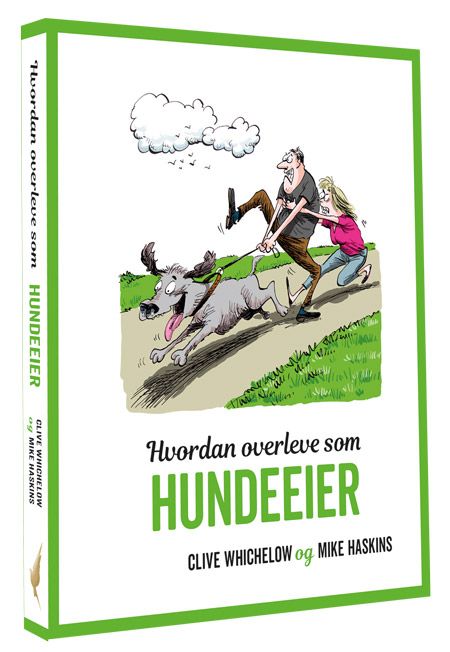 "Hvordan overleve som hundeeier" av Clive Whichelow