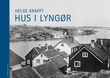"Hus i Lyngør" av Helge Krafft