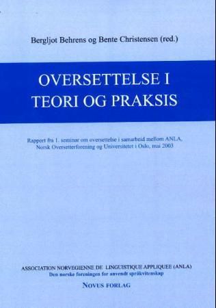 "Oversettelse i teori og praksis" av Bergljot Behrens