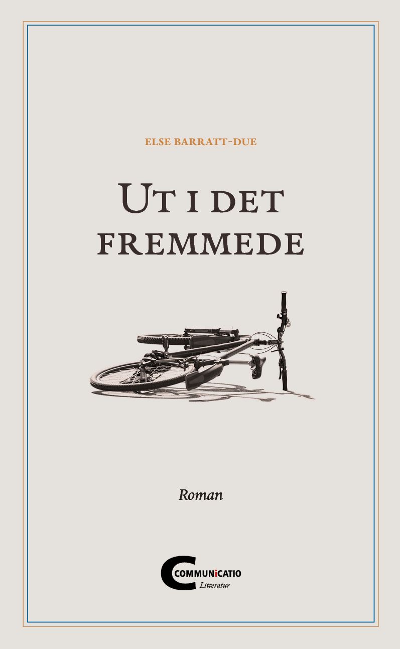"Ut i det fremmede - roman" av Else Barratt-Due