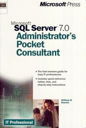 "Microsoft SQL server 7.0 - administrator's pocket consultant" av William R. Stanek