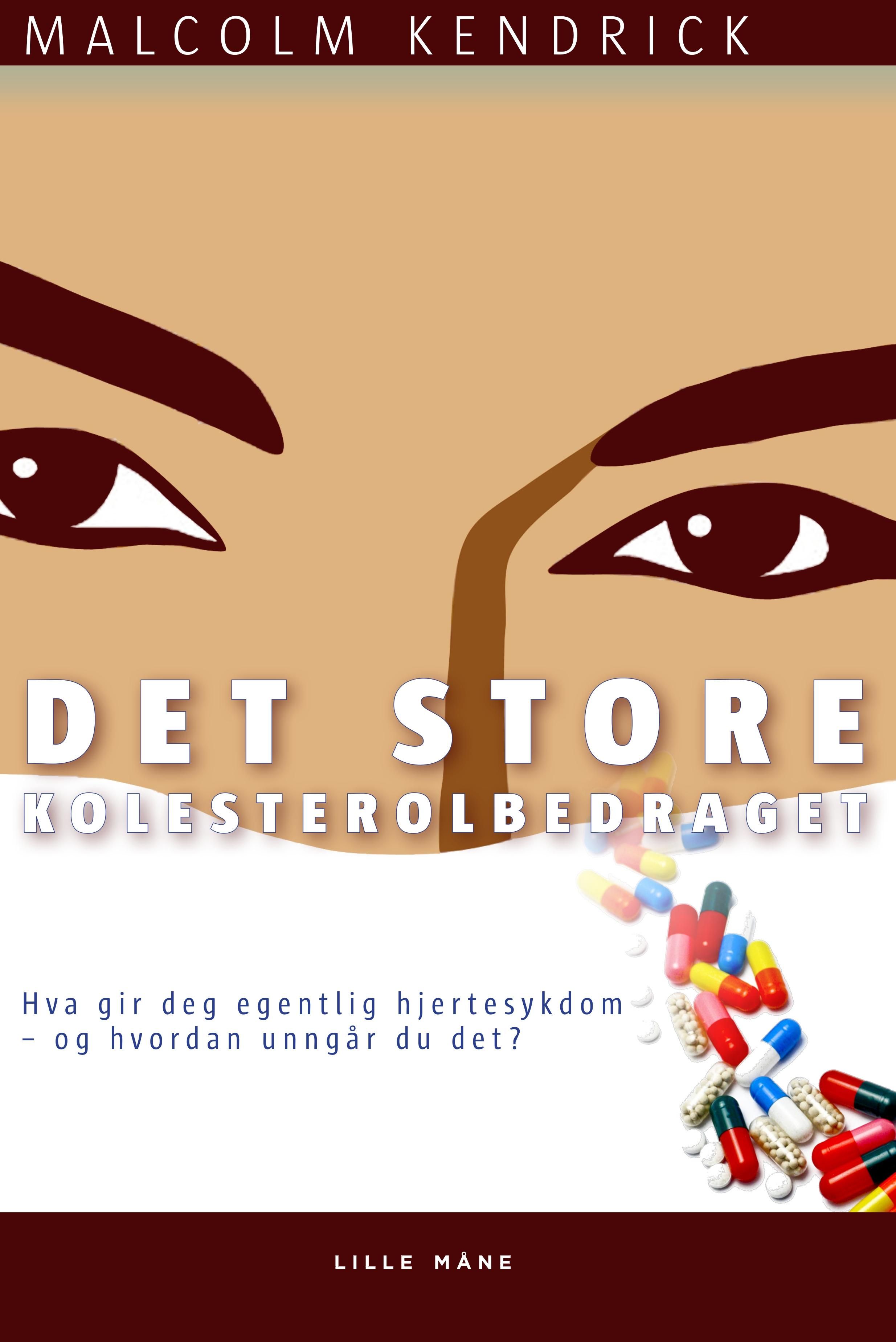 "Det store kolesterolbedraget" av Malcolm Kendrick