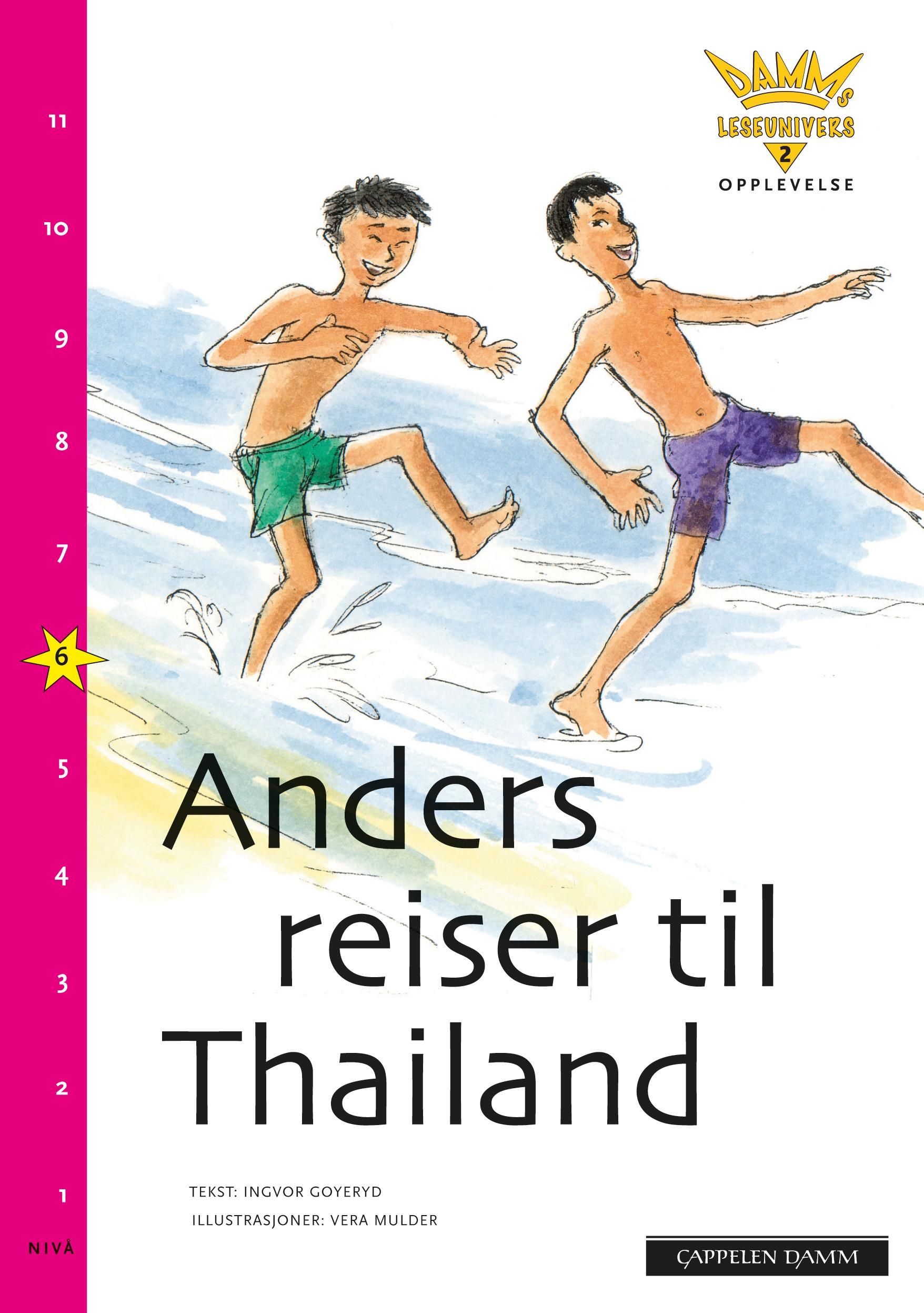 "Anders reiser til Thailand - nivå 6" av Ingvor Goyeryd