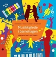 "Musikkglede i barnehagen - lek med takt og toner" av Finn Evensen