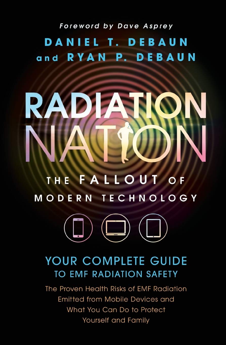 "Radiation Nation - Fallout of Modern Technology" av Daniel T. DeBaun