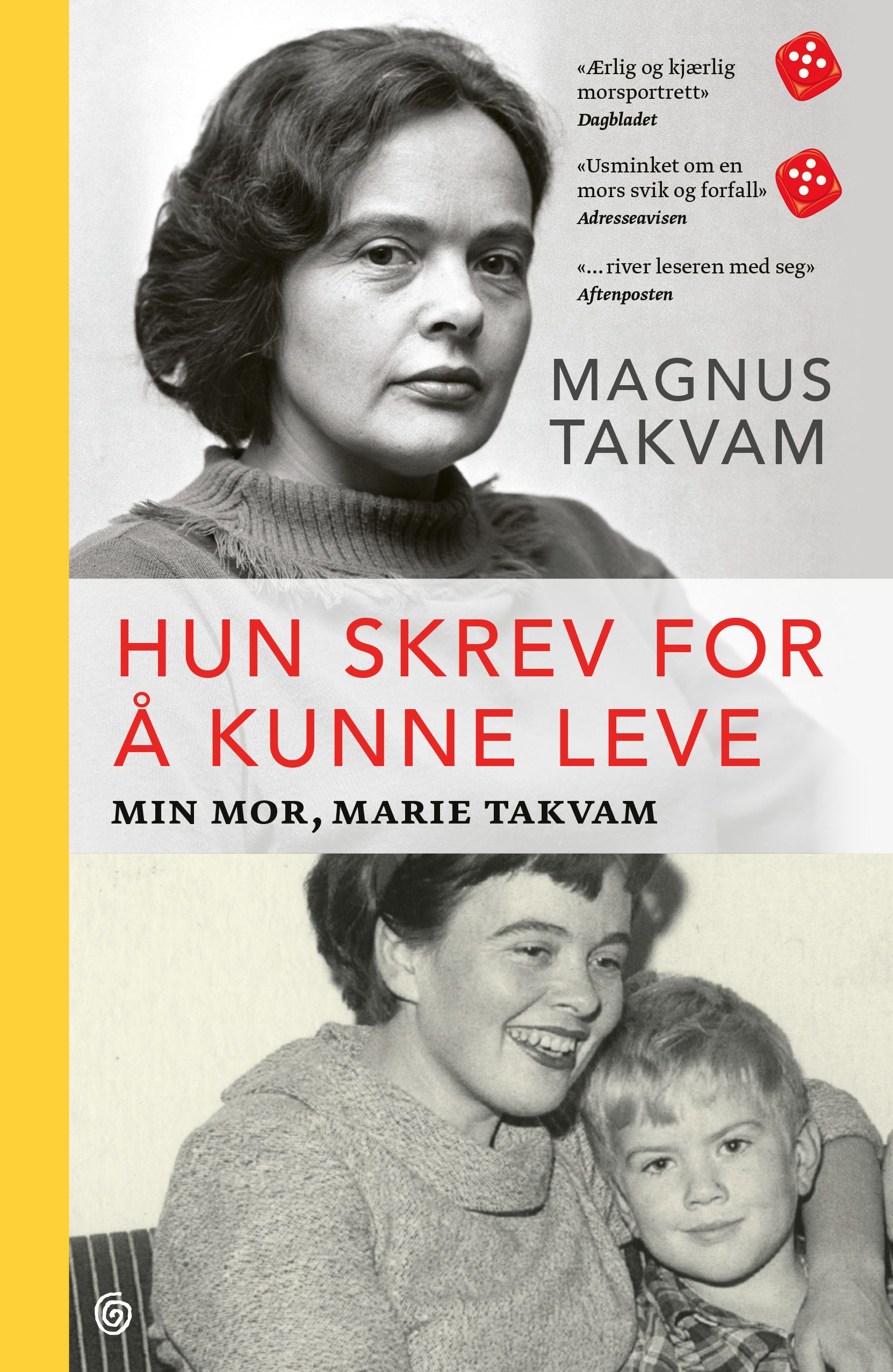 "Hun skrev for å kunne leve - min mor, Marie Takvam" av Magnus Takvam