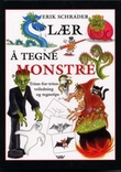 "Lær å tegne monstre - trinn-for-trinn-veiledning og tegnetips" av Erik Schrader