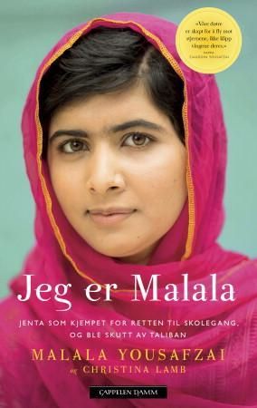 "Jeg er Malala - jenta som kjempet for retten til skolegang, og ble skutt av Taliban" av Malala Yousafzai