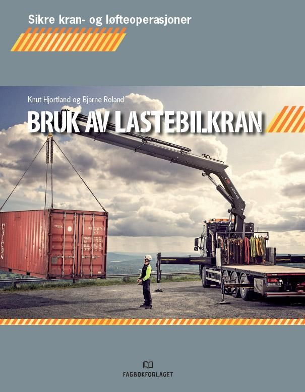 "Bruk av lastebilkran, d-bok" av Knut Hjortland