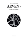 "Arven - om arv og arveoppgjør" av Siv J. Henningstad