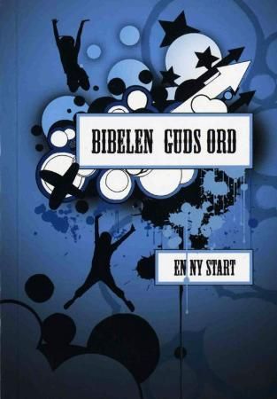 "Bibelen - Guds ord : en ny start" av Sigbjørn Heier
