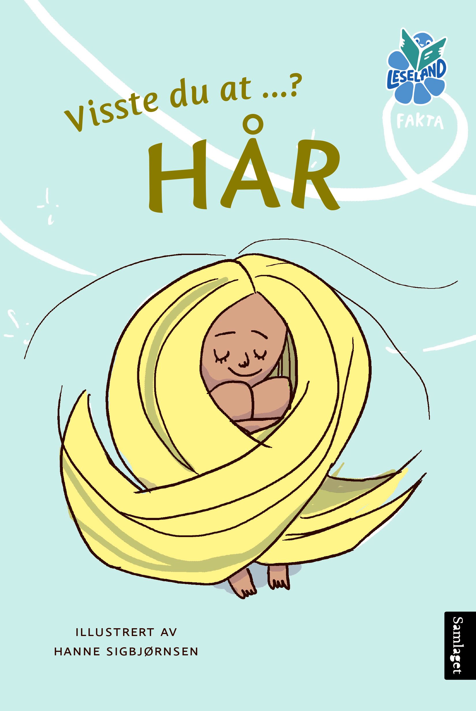 "Visste du at ...? Hår" av Hanne Sigbjørnsen