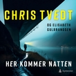 "Her kommer natten" av Chris Tvedt