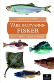 "Våre saltvannsfisker" av Bent J. Muus