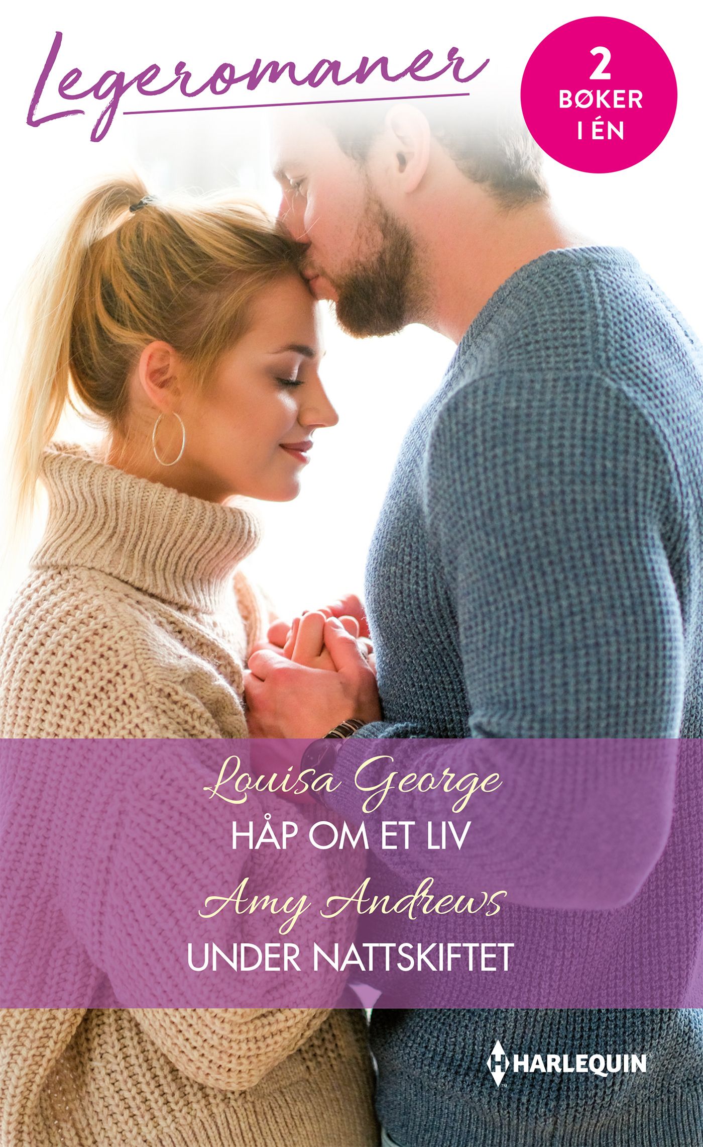 "Håp om et liv ; Under nattskiftet" av Louisa George