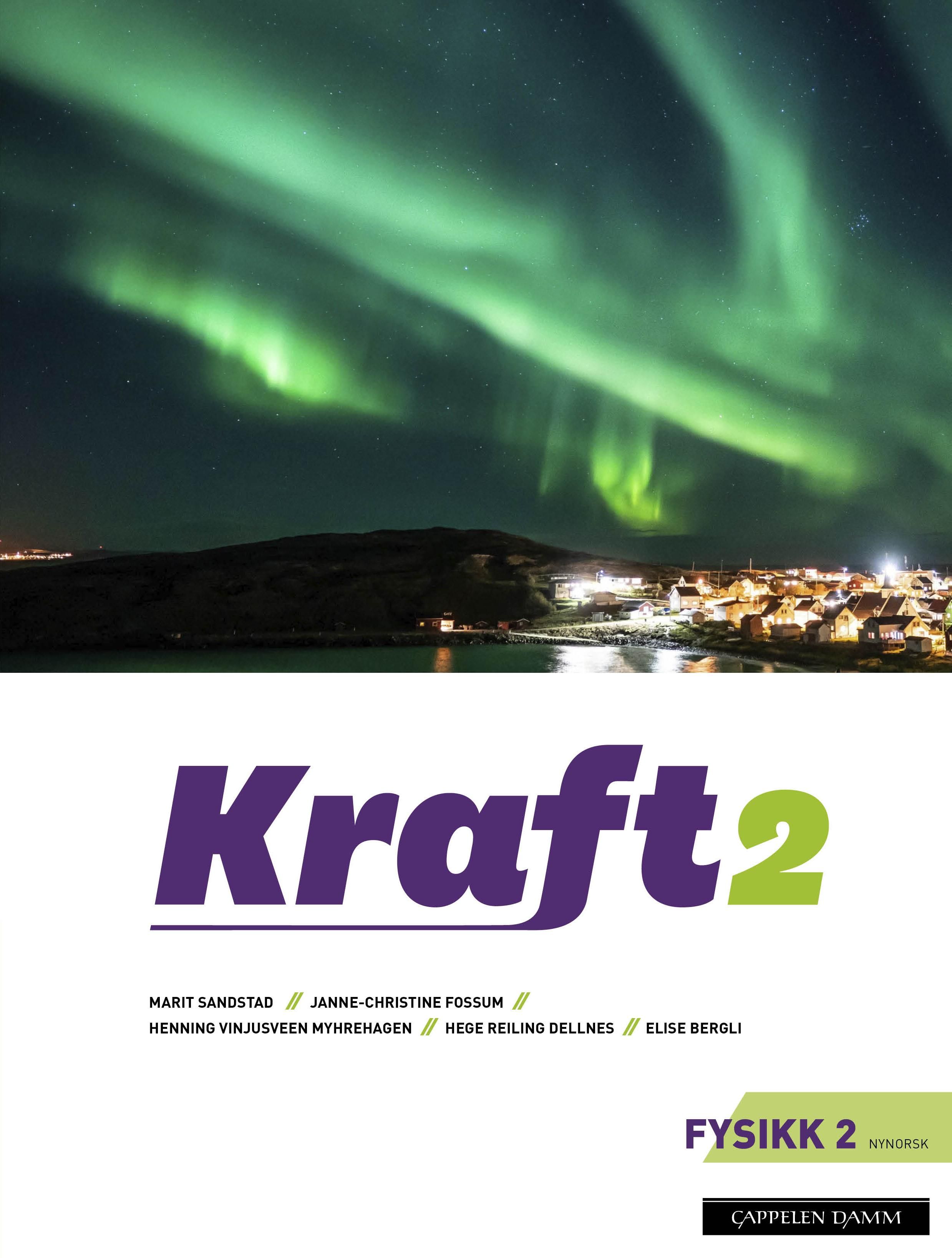 "Kraft 2 - lærebok i fysikk 2 : studiespesialiserende program" av Marit Sandstad