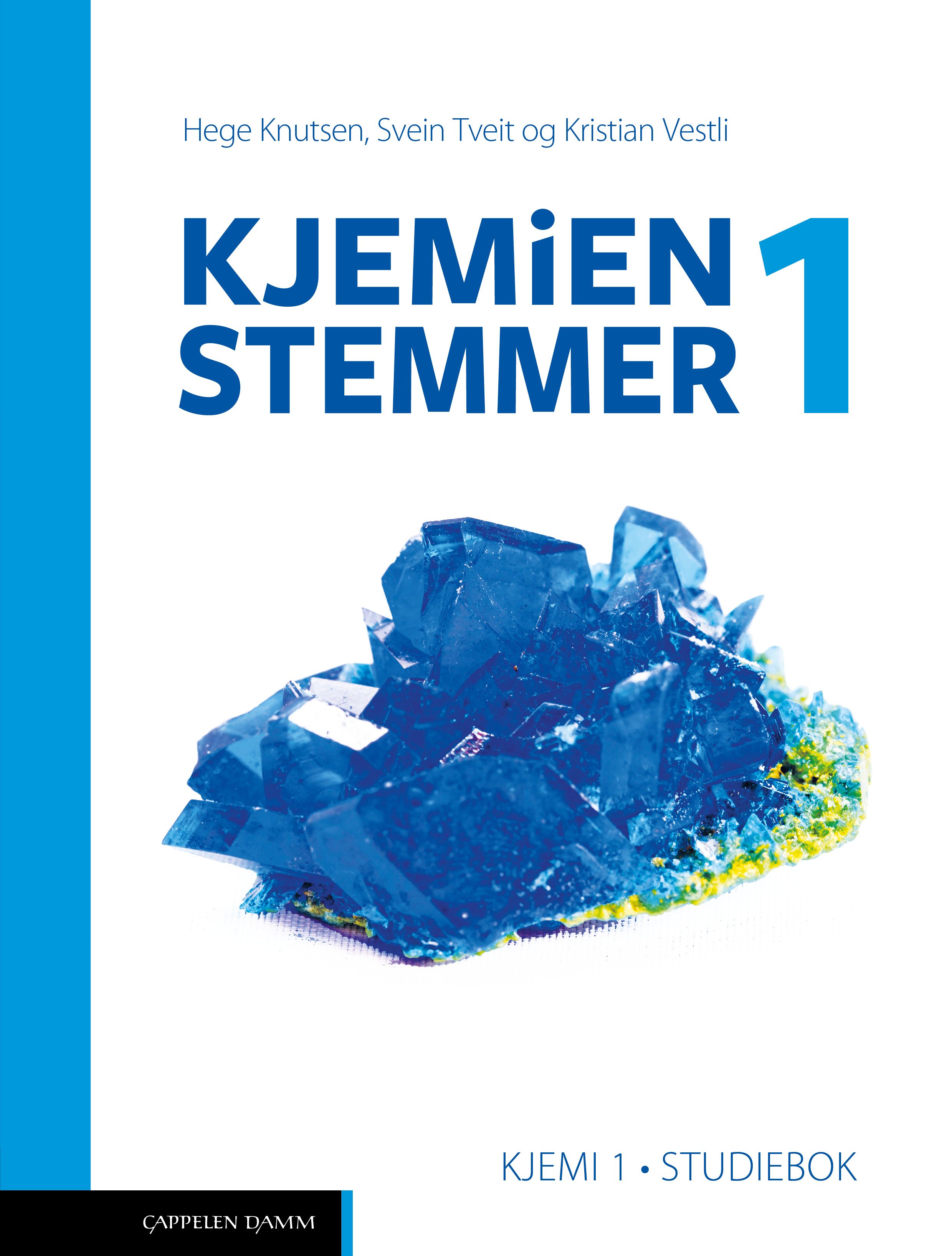 "Kjemien stemmer 1 - Studiebok : kjemi 1" av Hege Knutsen